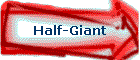 Half-Giant