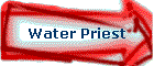 Water Priest